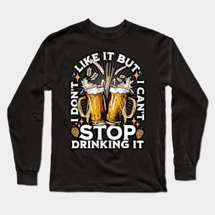 Drinking Beer I Like Beer a Sarcastic People Long Sleeve T-Shirt